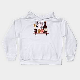 Speak With The Taste Kids Hoodie